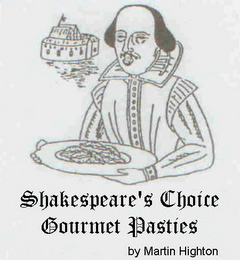 SHAKESPEARE'S CHOICE GOURMET PASTIES BY MARTIN HIGHTON