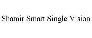 SHAMIR SMART SINGLE VISION