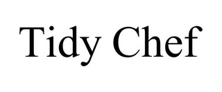 TIDY CHEF