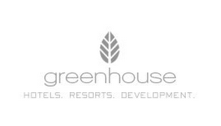 GREENHOUSE HOTELS. RESORTS. DEVELOPMENT.