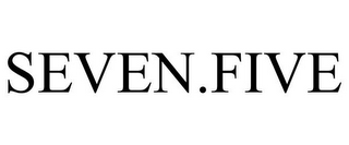 SEVEN.FIVE