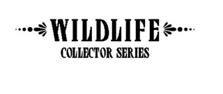 WILDLIFE COLLECTOR SERIES