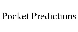 POCKET PREDICTIONS