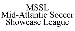 MSSL MID-ATLANTIC SOCCER SHOWCASE LEAGUE