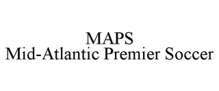 MAPS MID-ATLANTIC PREMIER SOCCER