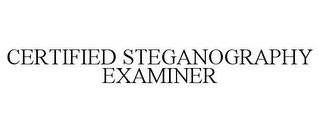 CERTIFIED STEGANOGRAPHY EXAMINER