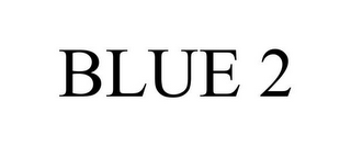 BLUE 2