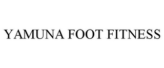 YAMUNA FOOT FITNESS