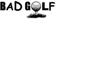 BAD GOLF