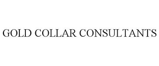 GOLD COLLAR CONSULTANTS