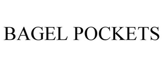 BAGEL POCKETS