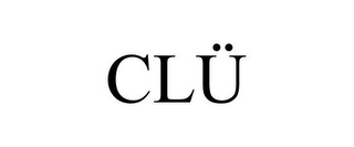 CLÜ