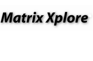 MATRIX XPLORE