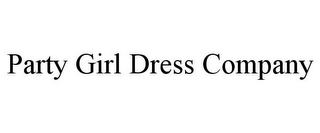 PARTY GIRL DRESS COMPANY