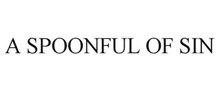 A SPOONFUL OF SIN