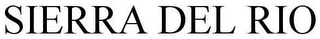 SIERRA DEL RIO