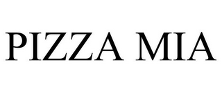 PIZZA MIA