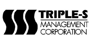 SSS TRIPLE-S MANAGEMENT CORPORATION