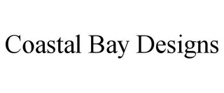 COASTAL BAY DESIGNS