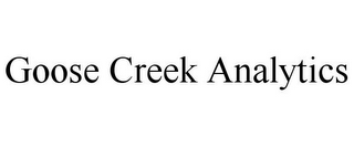 GOOSE CREEK ANALYTICS