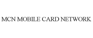 MCN MOBILE CARD NETWORK