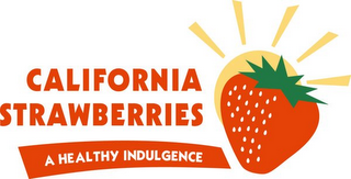 CALIFORNIA STRAWBERRIES A HEALTHY INDULGENCE