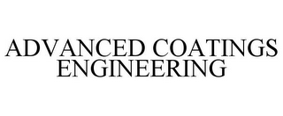 ADVANCED COATINGS ENGINEERING