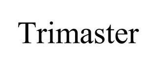 TRIMASTER