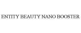 ENTITY BEAUTY NANO BOOSTER