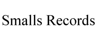 SMALLS RECORDS