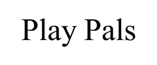 PLAY PALS