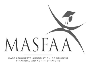 MASFAA MASSACHUSETTS ASSOCIATION OF STUDENT FINANCIAL AID ADMINISTRATORS