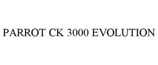 PARROT CK 3000 EVOLUTION