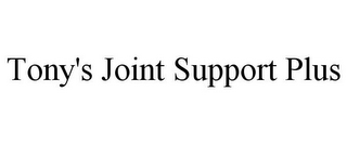 TONY'S JOINT SUPPORT PLUS