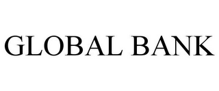 GLOBAL BANK