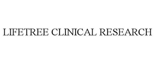 LIFETREE CLINICAL RESEARCH