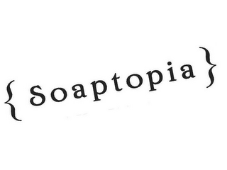 { SOAPTOPIA }