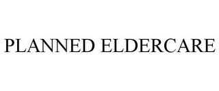 PLANNED ELDERCARE