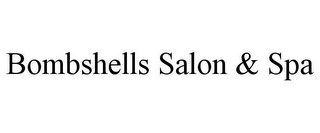 BOMBSHELLS SALON & SPA