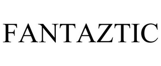 FANTAZTIC