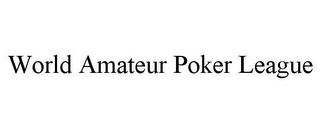 WORLD AMATEUR POKER LEAGUE