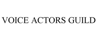 VOICE ACTORS GUILD