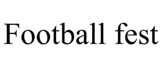 FOOTBALL FEST
