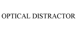 OPTICAL DISTRACTOR