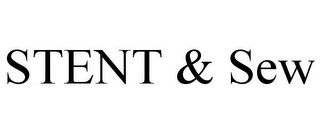 STENT & SEW