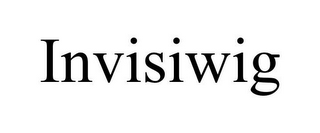 INVISIWIG