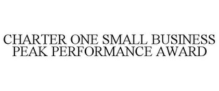 CHARTER ONE SMALL BUSINESS PEAK PERFORMANCE AWARD