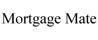 MORTGAGE MATE