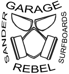 GARAGE REBEL SANDER SURFBOARDS