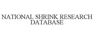 NATIONAL SHRINK RESEARCH DATABASE